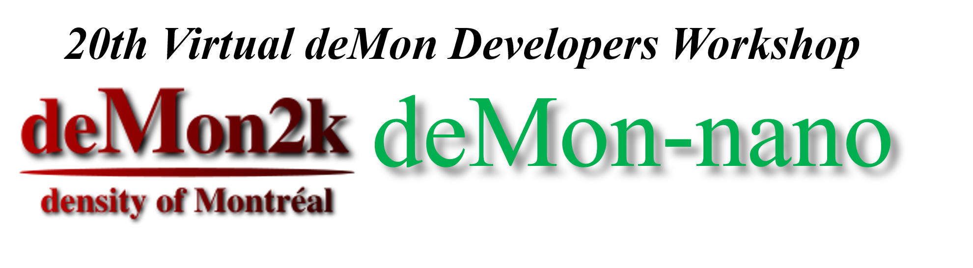 20th Virtual deMon Developers Workshop